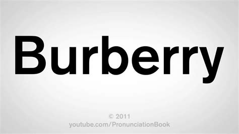 burberry pronunciation in american.